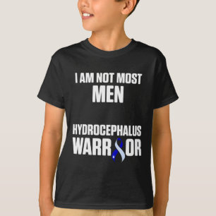 Hydrocephalus Survivor Most Men Awareness Warrior  T-Shirt