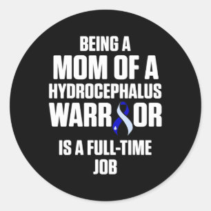 Hydrocephalus Survivor Mum Awareness Warrior 8 Classic Round Sticker