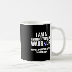 Hydrocephalus Survivor Power Awareness Warrior  Coffee Mug