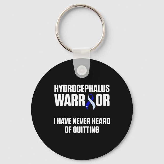 Hydrocephalus Survivor Quitting Awareness Warrior  Key Ring (Front)
