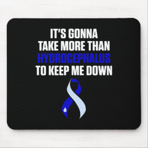 Hydrocephalus Survivor Take Awareness Warrior  Mouse Pad