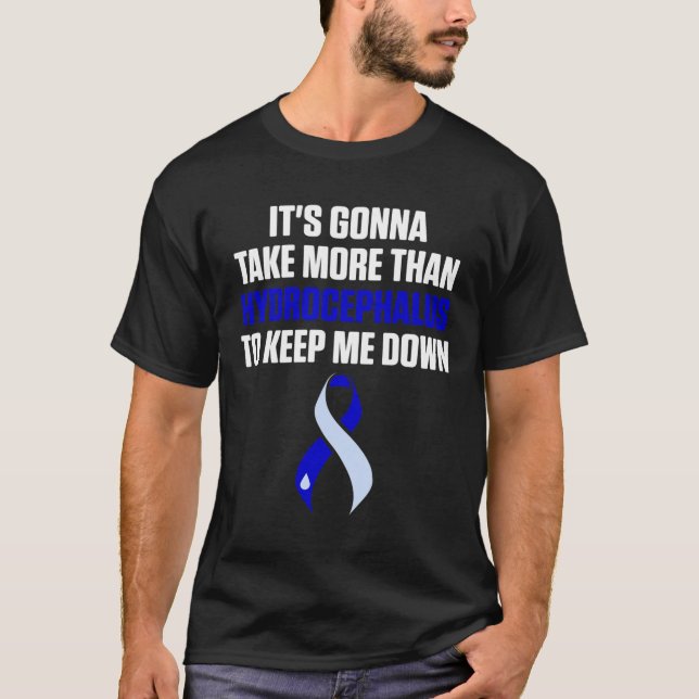 Hydrocephalus Survivor Take Awareness Warrior  T-Shirt (Front)