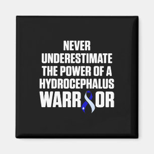 Hydrocephalus Survivor Underestimate Awareness War Magnet