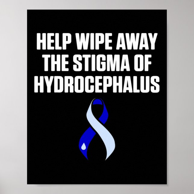 Hydrocephalus Survivor Wipe Awareness Warrior  Poster (Front)
