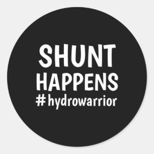 Hydrocephalus Walk Hydro Warrior No MORE B.S. Shun Classic Round Sticker