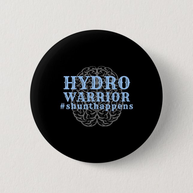 Hydrocephalus Walk Hydro Warrior Shunt Happens  6 Cm Round Badge (Front)