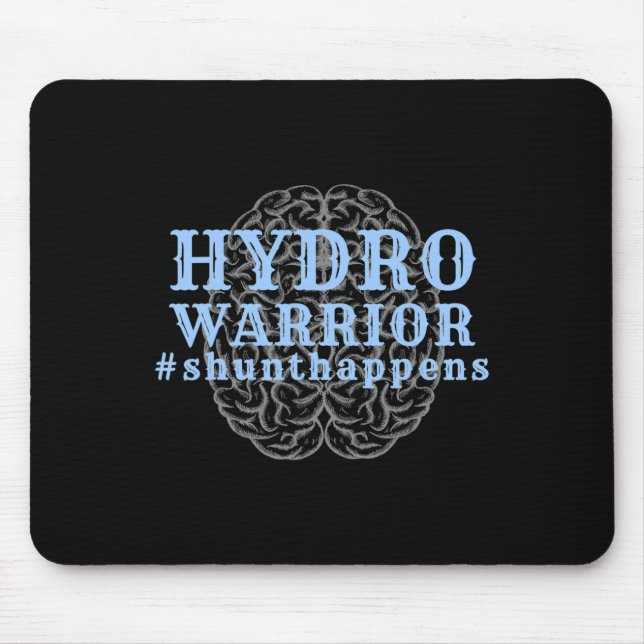 Hydrocephalus Walk Hydro Warrior Shunt Happens  Mouse Pad (Front)