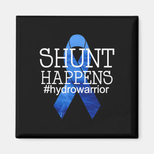 Hydrocephalus Warrior No MORE B.S. Shunt Happens 1 Magnet