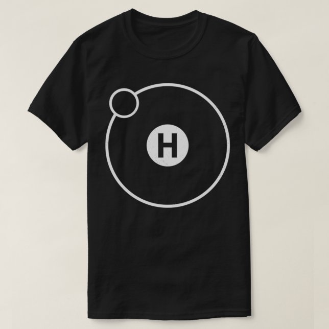 Hydrogen Atom Science Biology Chemistry T-Shirt (Design Front)