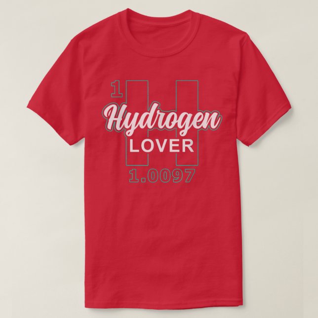 Hydrogen Lover Periodic Energy Hybrid Power 2840  T-Shirt (Design Front)