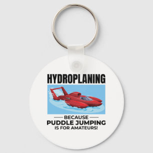 Hydroplane Boat Racing Humour Puddle Jumping Funny Key Ring