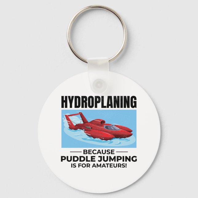 Hydroplane Boat Racing Humour Puddle Jumping Funny Key Ring (Front)