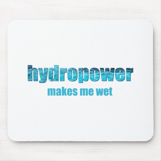 Hydropower Wet! Mousepad (Front)