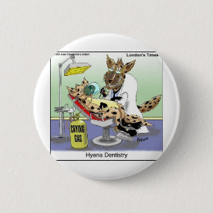 Hyena Dentistry Funny Gifts, Tees & Collectibles 6 Cm Round Badge