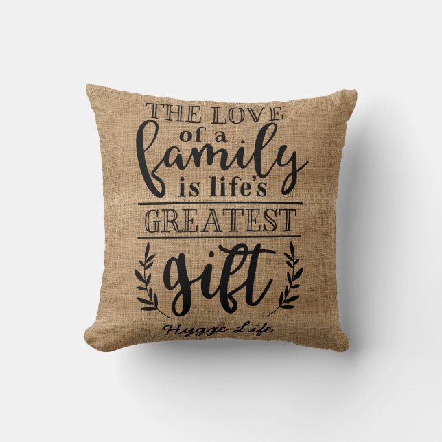 Hygge Decor - Love of Family Lifes Greatest Gift Cushion (Front)
