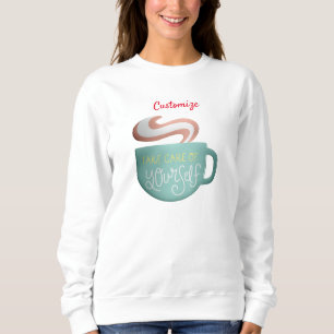 Hygge Drink Self-Care Thunder_Cove    Sweatshirt