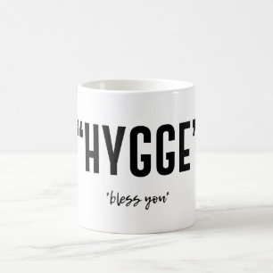 Hygge Funny Mug