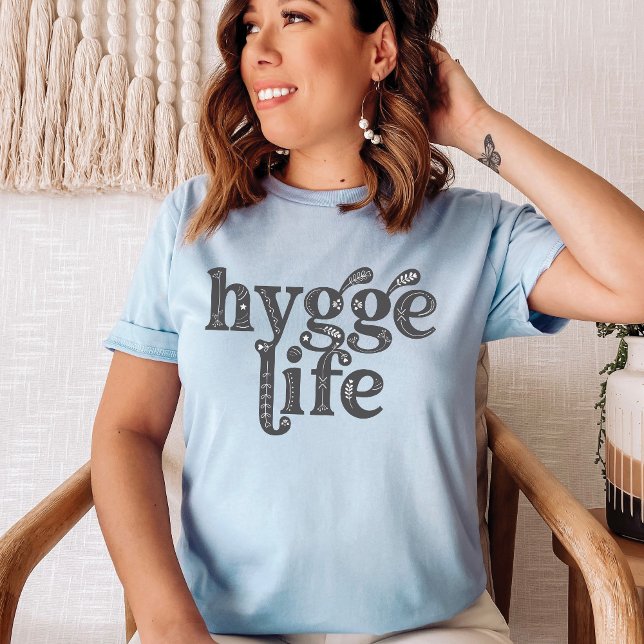 Hygge Life Danish Nordic Typography Cosy Vibes T-Shirt (Hygge Life light blue Cozy Vibes T-Shirt, Danish quote saying, typography, Scandinavian floral, cute)