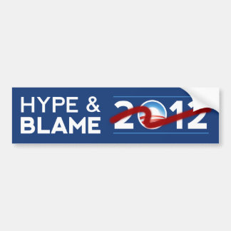 Hype & Blame 2012 Bumper Sticker