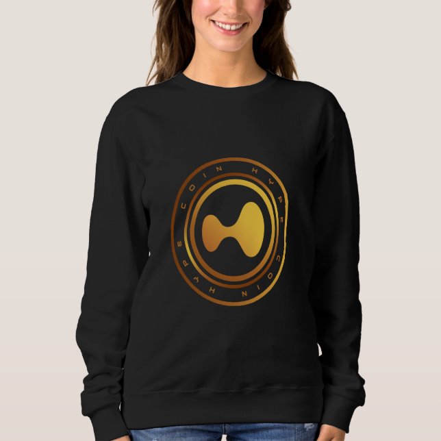 HYPE crypto Digital coin Hyperliquid Blockchain to Sweatshirt (Front)