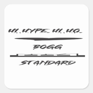 HYPE JOKE FUN GRAPHIC ART DESIGN SQUARE STICKER