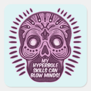 Hyperbole Funny ENGLISH LANGUAGE Square Sticker