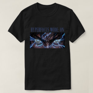 Hyperfocus Mode: ON Anime Focus & Deep Concentrate T-Shirt