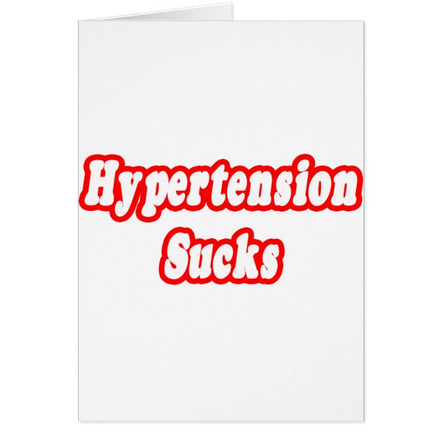 Hypertension Sucks (Front)
