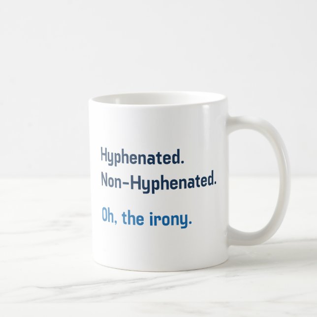 Hyphenated Coffee Mug (Right)