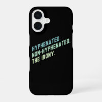 Hyphenated Non-Hyphenated The Irony Funny Quote