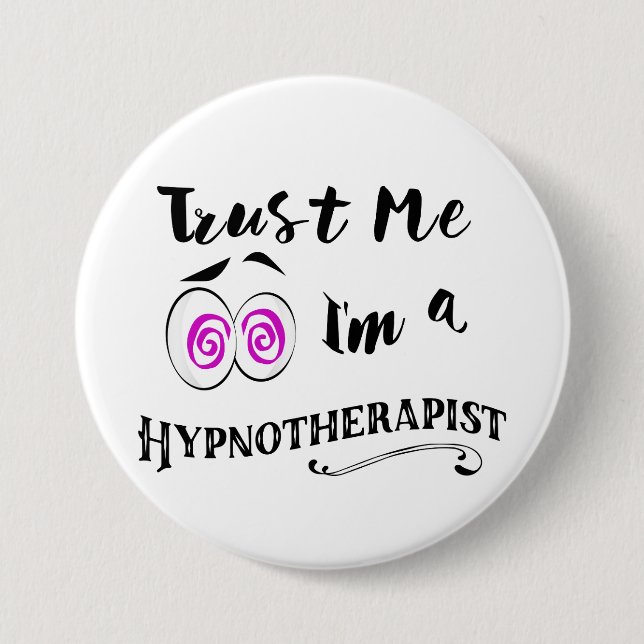 Hypnotist badge trust me i'm a hypnotherapist (Front)