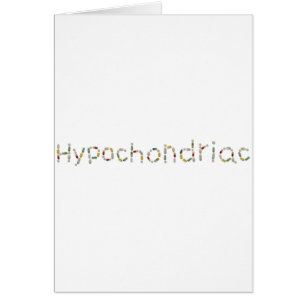 hypochondriac