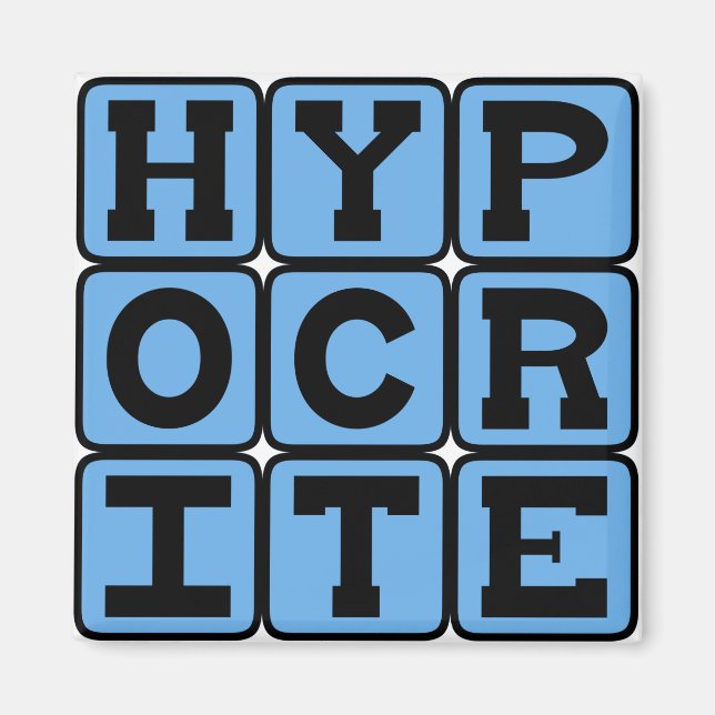 Hypocrite, Liar Magnet (Front)