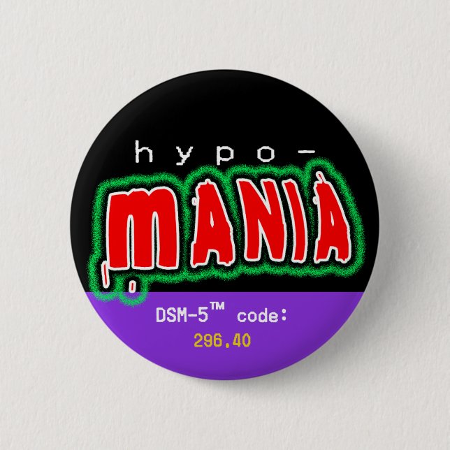 Hypomania button (Front)