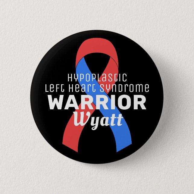 Hypoplastic Left Heart Syndrome Warrior Black 6 Cm Round Badge (Front)