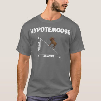 Hypotemoose funny mathematics math pun 2 T-Shirt