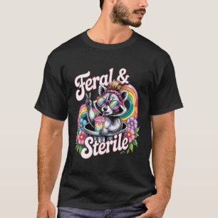 Hysterectomy Recovery Racoon Feral and Sterile T-Shirt