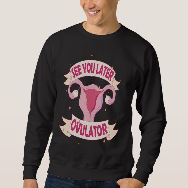 Hysterectomy Recovery See You Later Uterus Removal Sweatshirt (Front)