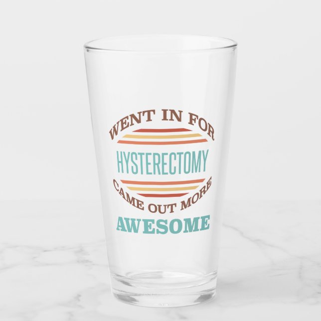 Hysterectomy Surgery Recovery Humour Glass (Front)
