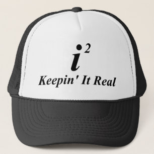 i2 Keepin' It Real Trucker Hat