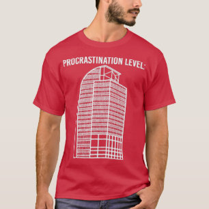 I4 Eyesore Procrastination Level Funny Saying Gift T-Shirt