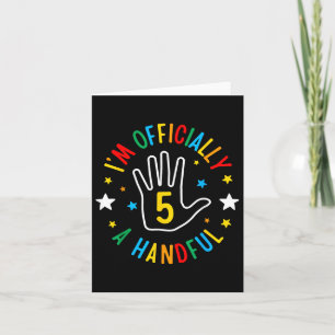 I&#39;m Officially A Handful Funny 5th Birthday 5  Card