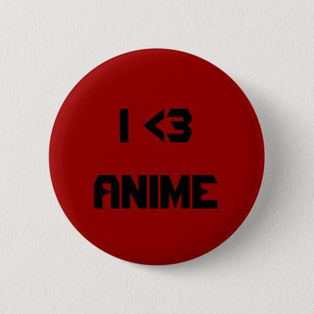 I <3 anime button (Front)