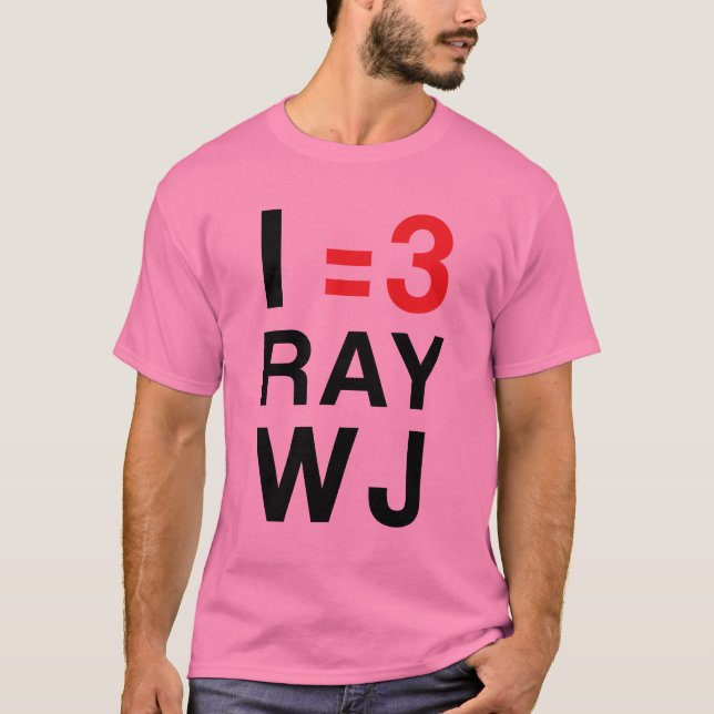 I =3 RayWJ T-Shirt (Front)