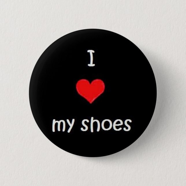 i<3myshoes2 by essie_r_a 6 cm round badge (Front)
