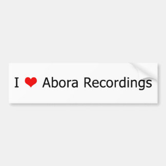 I ♥ Abora Recordings Bumper Sticker White 1