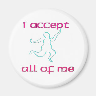 I accept all of me 1 magnet