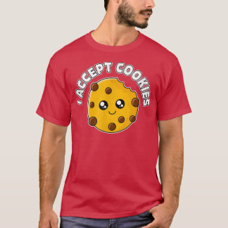 I Accept Cookies Baking Bakery for Men Women  T-Shirt