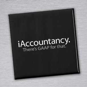 i Accountancy - There's GAAP For That Magnet