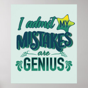 I admit my mistakes are genius   Flawed genius Poster